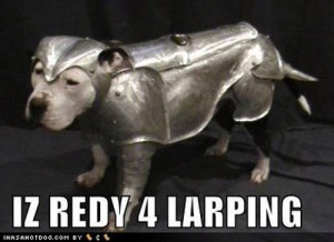 No, not larping! Embarrassing animals!